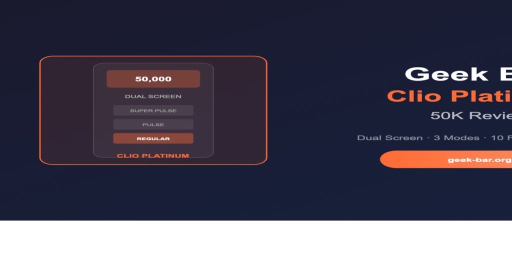 geek bar clio platinum 50k review